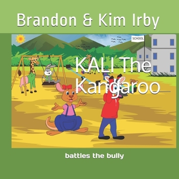 Paperback KALI The Kangaroo battles the bully Book