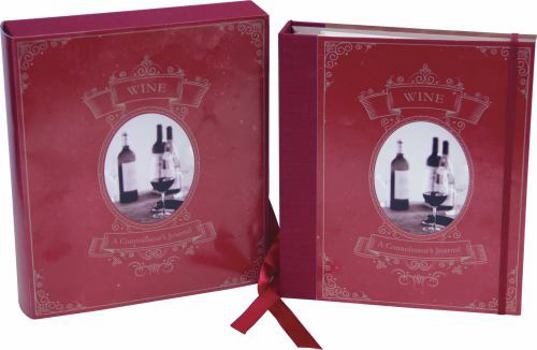 Stationery Wine: A Connoisseur: A Record Keeper for the Wine Enthusiast Book