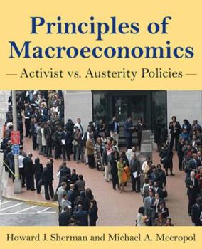 Paperback Principles of Macroeconomics: Activist Vs Austerity Policies Book