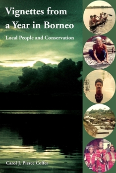 Paperback Vignettes from a Year in Borneo: Local People and Conservation Book