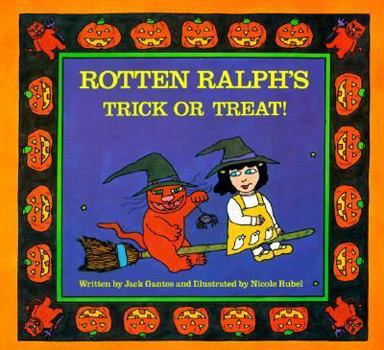 Rotten Ralph's Trick or Treat - Book  of the Rotten Ralph