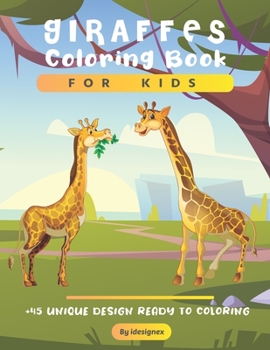 Paperback Giraffes Coloring Book For Kids: A Cute Collection of Giraffes Designs For Kids ( Dover Nature Coloring Book ). Book