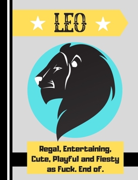 LEO: Leo Astrology Strong Feisty Traits Novelty Gift - Lion Sketchbook for Adults, Women and Astrologers