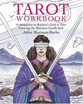 Paperback Tarot Workbook: A Companion to Beginner's Guide to Tarot Featuring the Sharman-Caselli Deck Book