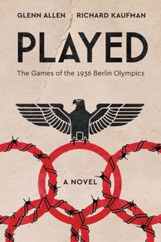 Paperback Played: The Games of the 1936 Berlin Olympics Book