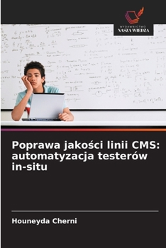 Paperback Poprawa jakości linii CMS: automatyzacja testerów in-situ [Polish] Book