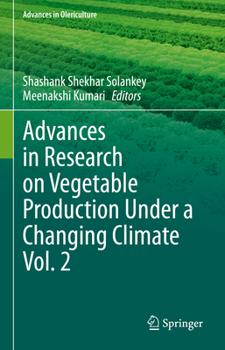 Hardcover Advances in Research on Vegetable Production Under a Changing Climate Vol. 2 Book