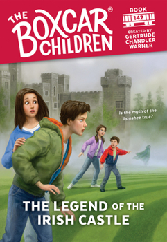 The Legend of the Irish Castle - Book #142 of the Boxcar Children
