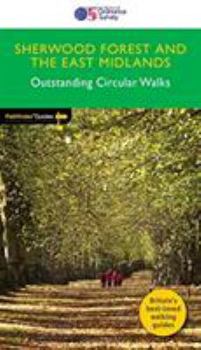 Paperback Sherwood Forest & the East Midlands Outstanding Circular Walks (Pathfinder Guides) Book