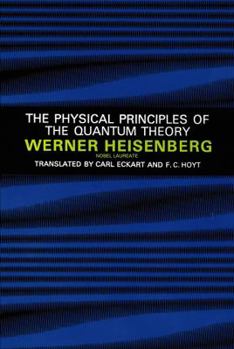 Paperback The Physical Principles of the Quantum Theory Book