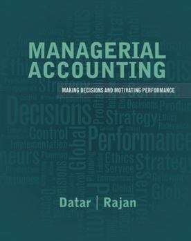 Hardcover Managerial Accounting: Making Decisions and Motivating Performance Book