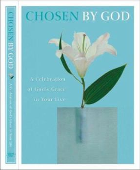 Hardcover Chosen by God: A Celebration of God's Grace in Your Life Book