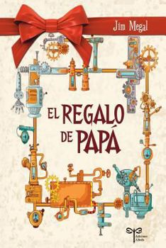 Paperback El Regalo De Papá [Spanish] Book