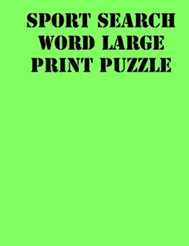 Paperback sport search word large print puzzle: large print puzzle book.8,5x11, matte cover, soprt Activity Puzzle Book with solution [Large Print] Book