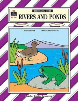 Paperback Rivers and Ponds Thematic Unit Book