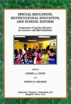 Paperback Special Education, Multicultural Education, and School Reform: Components of Quality Education for Learners with Mild Disabilities Book