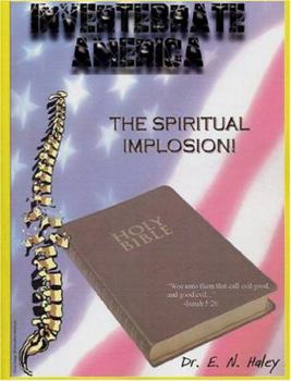 Paperback Invertebrate America: The Spiritual Implosion Book