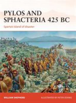 Paperback Pylos and Sphacteria 425 BC: Sparta's Island of Disaster Book