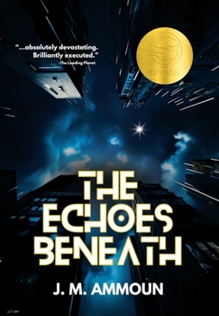 Hardcover The Echoes Beneath Book