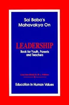 Sai Baba's Mahavakya On Leadership