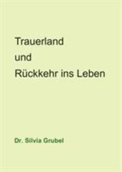 Paperback Trauerland und Rückkehr ins Leben [German] Book