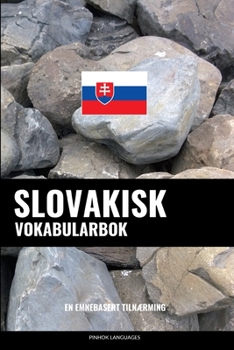 Paperback Slovakisk Vokabularbok: En Emnebasert Tilnærming [Norwegian] Book