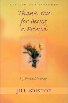 Paperback Thank You for Being a Friend: My Personal Journey Book