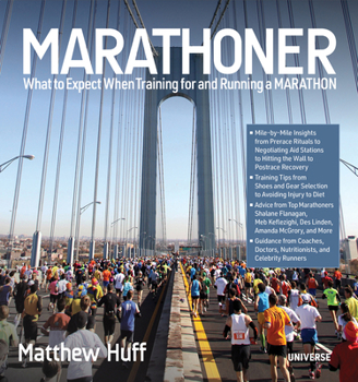 Paperback Marathoner: What to Expect When Training for and Running a Marathon Book