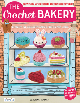 Paperback The Crochet Bakery Book