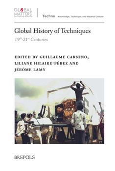 Hardcover Global History of Techniques: (19th-21st Centuries) Book