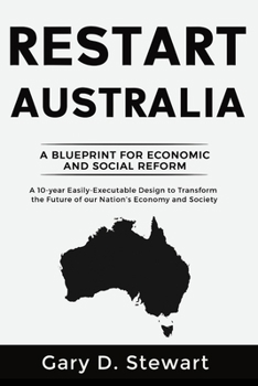 Paperback Restart Australia: A Blueprint for Economic & Social Reform Book