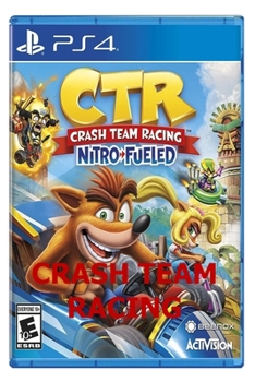 Paperback Crash team racing: Crash Team Racing Nitro-Fueled Guide - every shortcut explained Book
