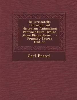 Paperback de Aristotelis Librorum Ad Historiam Animalium Pertinentium Ordine Atque Dispositione ... [Latin] Book