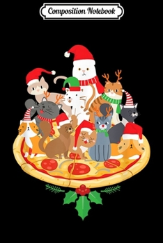 Composition Notebook: Santa Kitten Cat Pizza Santa Hat Christmas Cat Lover Journal/Notebook Blank Lined Ruled 6x9 100 Pages