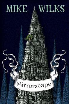 Mirrorscape - Book #1 of the Mirrorscape