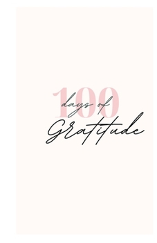 Paperback 100 Days Of Gratitude Book