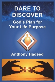 Paperback Dare to Discover God's Plan for Your Life Purpose Book