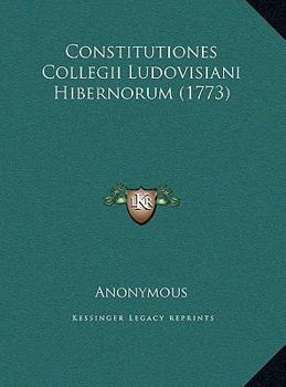 Hardcover Constitutiones Collegii Ludovisiani Hibernorum (1773) [Latin] Book
