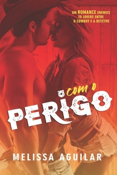 Paperback De Caso com o Perigo: Um enemies to lovers do Cowboy com a detetive [Portuguese] Book