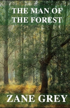 Paperback The Man of the Forest Illustrated Book