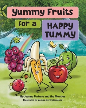 Paperback Yummy Fruits for a Happy Tummy [Large Print] Book