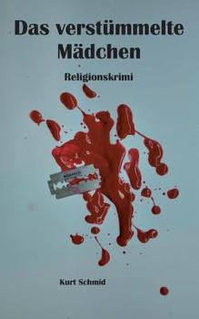 Paperback Das verstümmelte Mädchen: Religionskrimi [German] Book