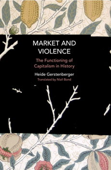 Market and Violence: Technology and Socio-Economic Progress: Traps and Opportunities for the Future - Book #258 of the Historical Materialism