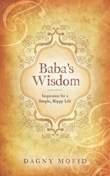 Paperback Baba's Wisdom: Inspiration for a Simple, Happy Life Book