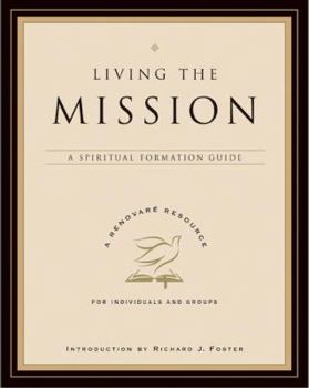 Paperback Living the Mission: A Spiritual Formation Guide Book