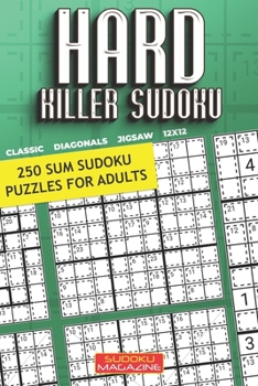 Paperback Hard Killer Sudoku: 250 Sum Sudoku Puzzles for Adults Book