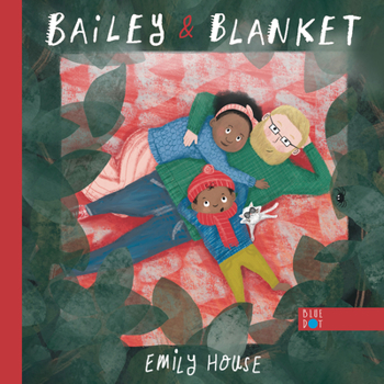 Hardcover Bailey and Blanket Book