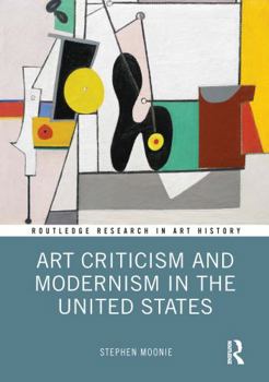 Paperback Art Criticism and Modernism in the United States Book