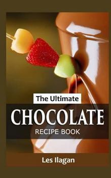 Paperback The Ultimate CHOCOLATE RECIPE BOOK
