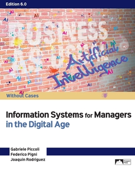 Paperback Information Systems for Managers in the Digital Age: Without Cases Book